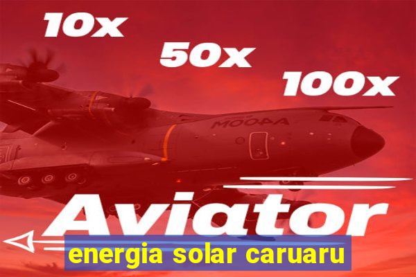 energia solar caruaru